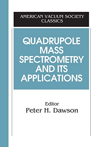 Quadrupole Mass Spectrometry and Its Applications [Paperback]