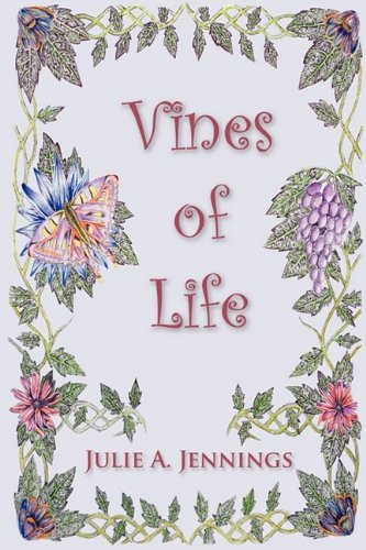 The Vines Of Life [Paperback]