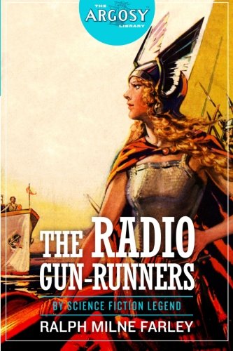 The Radio Gun-Runners (the Argosy Library) [Paperback]