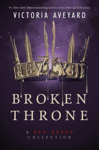 Broken Throne A Red Queen Collection [Hardcover]