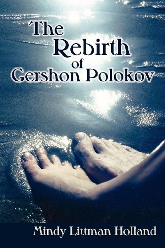 The Rebirth Of Gershon Polokov, A Novel [Paperback]