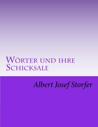 Woerter Und Ihre Schicksale (german Edition) [Paperback]