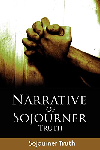 Narrative Of Sojourner Truth [Paperback]