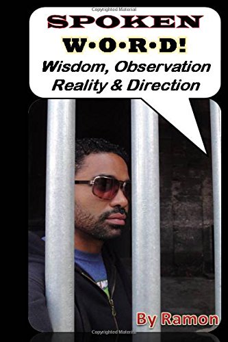 Spoken W.O.R.D. Wisdom, Observation, Reality, & Direction [Paperback]