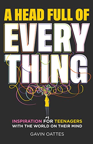 A Head Full of Everything Inspiration for Teenagers With the World on Their Min [Paperback]