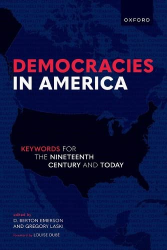 Democracies in America: Keywords for the 19th Century and Today [Paperback]