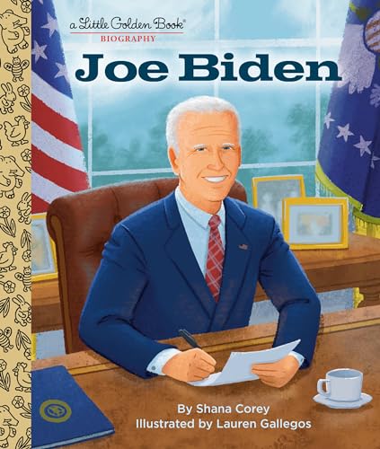 Joe Biden: A Little Golden Book Biography [Hardcover]