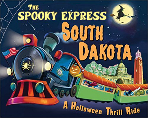 The Spooky Express South Dakota [Hardcover]