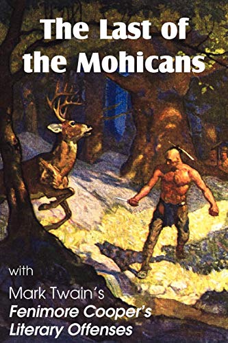 The Last Of The Mohicans By James Fenimore Cooper & Fenimore Cooper's Literary O [Paperback]