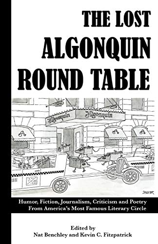 The Lost Algonquin Round Table Humor, Fiction, Journalism, Criticism And Poetry [Paperback]
