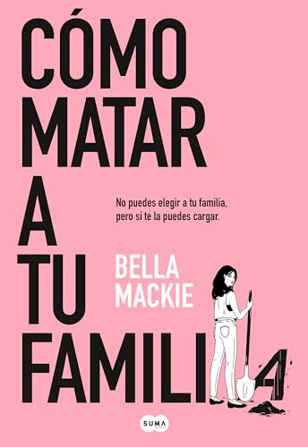 Cmo matar a tu familia / How To Kill Your Family [Paperback]