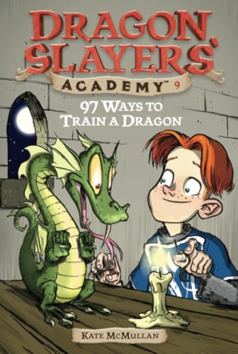 97 Ways to Train a Dragon Dragon Slayer's Academy 9 [Paperback]