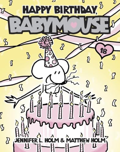 Babymouse 18 Happy Birthday, Babymouse [Paperback]