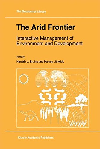 The Arid Frontier: Interactive Management of Environment and Development [Paperback]