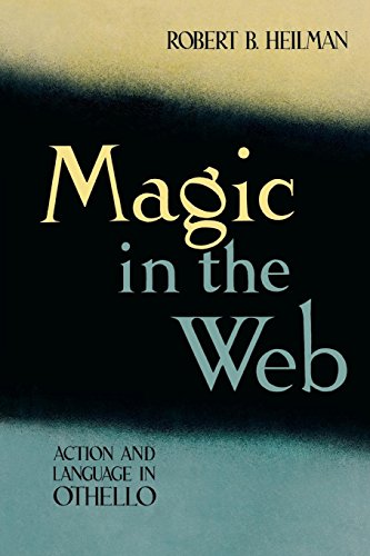 Magic In The Web Action And Language In Othello [Paperback]