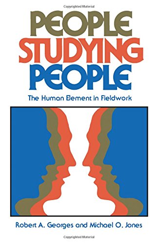 People Studying People The Human Element in Fieldwork [Paperback]