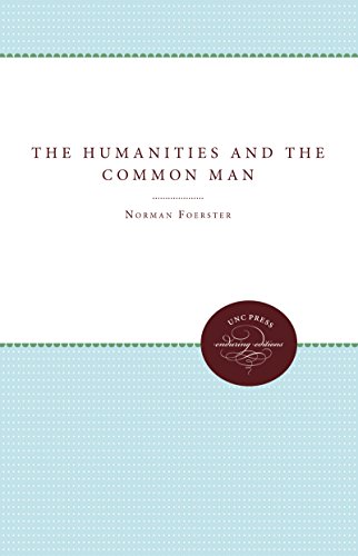 The Humanities And The Common Man (enduring Editions) [Paperback]