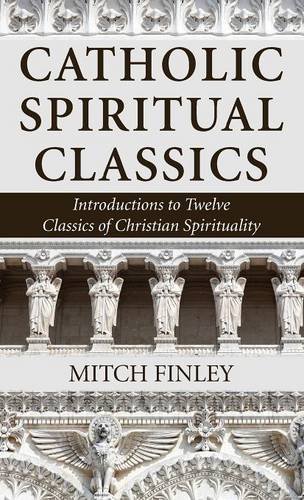 Catholic Spiritual Classics [Hardcover]