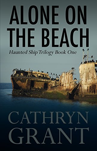 Alone On The Beach The Haunted Ship Trilogy Book One [Paperback]
