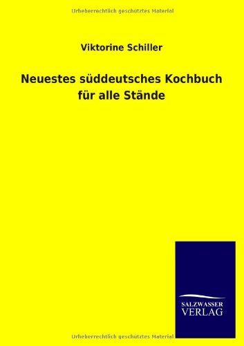 Neuestes Sddeutsches Kochbuch Fr Alle Stnde [Paperback]