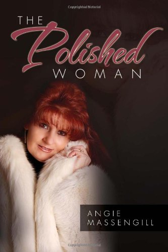 Polished Woman  Hints, Tips, and Tricks to Getting Organized [Hardcover]