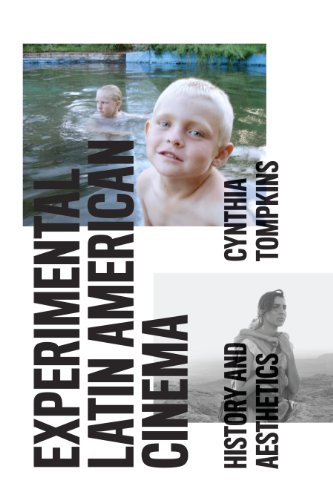 Experimental Latin American Cinema History And Aesthetics [Paperback]