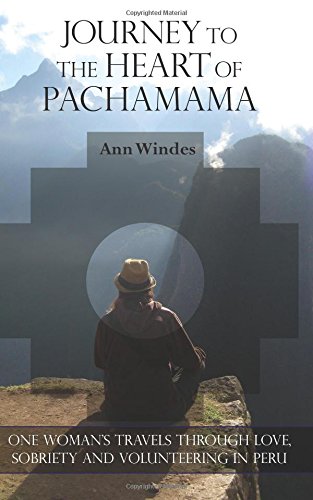 Journey To The Heart Of Pachamama [Paperback]