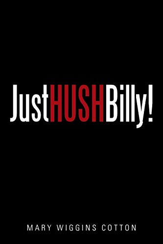 Just Hush, Billy [Paperback]