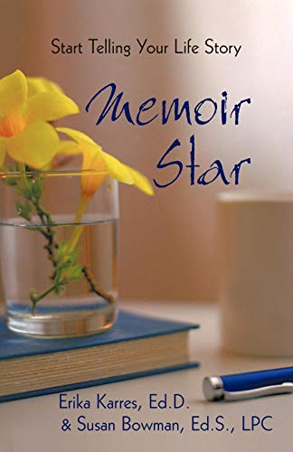 Memoir Star Start Telling Your Life Story [Paperback]