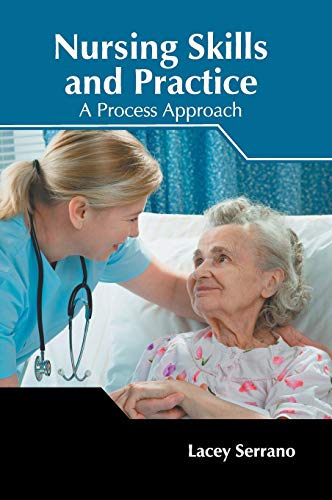 Nursing Skills and Practice A Process Approach [Hardcover]