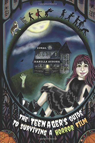 Teenager's Guide to Surviving a Horror Movie [Paperback]
