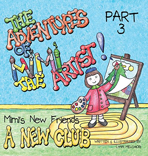 The Adventures Of Mimi The Artist A New Club (mimi's New Friends) [Hardcover]