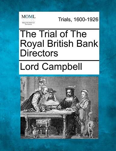 Trial of the Royal British Bank Directors [Paperback]