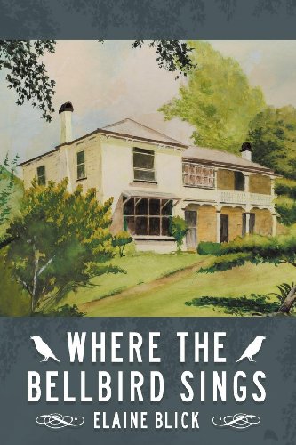 Where The Bellbird Sings [Paperback]