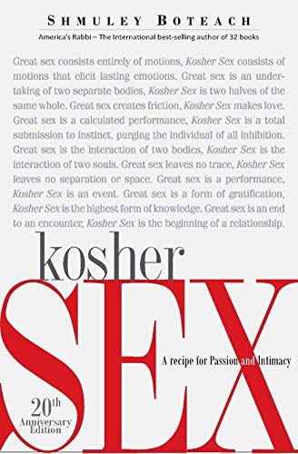 Kosher Sex (20th Anniversary Editon) : A Recipe for Passion and Intimacy [Paperback]