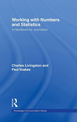 Working With Numbers and Statistics A Handbook for Journalists [Hardcover]