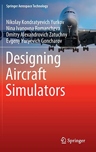 Designing Aircraft Simulators [Hardcover]
