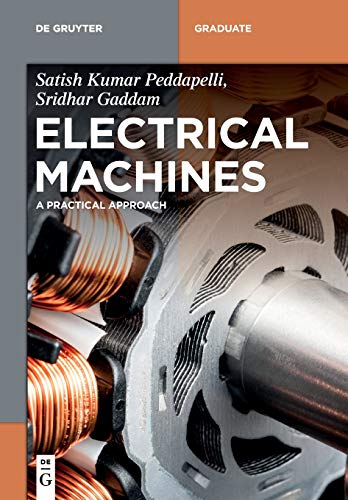 Electrical Machines  A Practical Approach [Paperback]