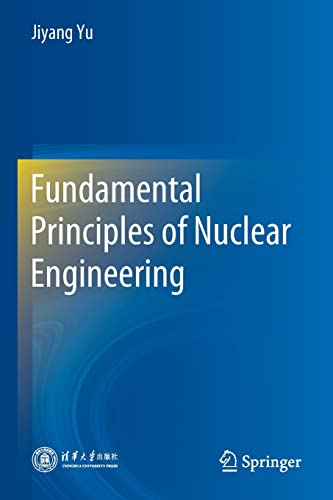 Fundamental Principles of Nuclear Engineering [Paperback]