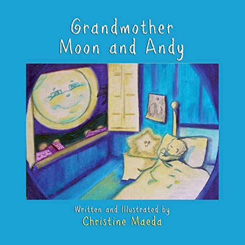 Grandmother Moon And Andy [Paperback]