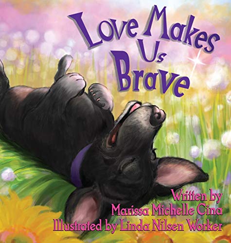 Love Makes Us Brave [Hardcover]