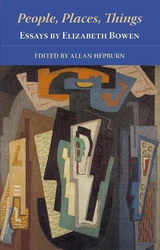 People, Places, Things  Essays by Elizabeth Bowen [Paperback]