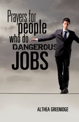 Prayers For People Who Do Dangerous Jobs [Paperback]