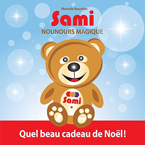 Sami Nounours Magique Quel Beau Cadeau De Nol (french Edition) [Paperback]