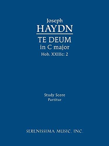 Te Deum In C Major, Hob.Xxiiic2 Study Score (latin Edition) [Paperback]