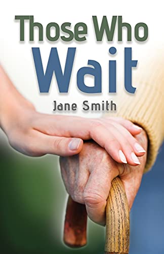 Those Who Wait [Paperback]
