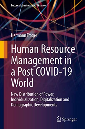 Human Resource Management in a Post COVID-19 World New Distribution of Power, I [Hardcover]