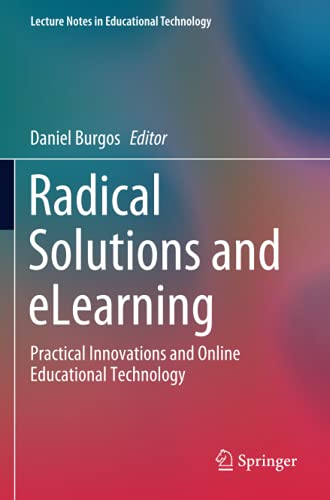 Radical Solutions and eLearning: Practical Innovations and Online Educational Te [Paperback]
