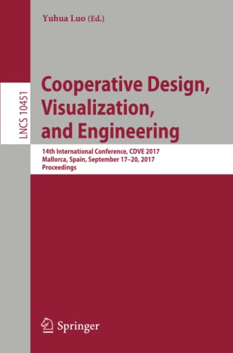 Cooperative Design, Visualization, and Engineering 14th International Conferenc [Paperback]