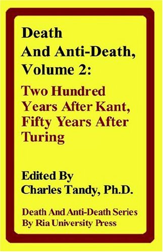 Death And Anti-Death, Volume 2 Two Hundred Years After Kant, Fifty Years After  [Hardcover]